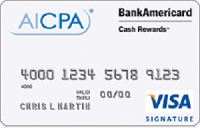 BankAmericard Cash Rewards™ Visa Signature® Credit Card for AICPA Review