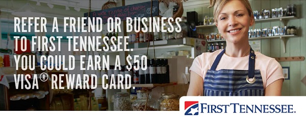 First Tennessee Bank $50 Referral Promotion