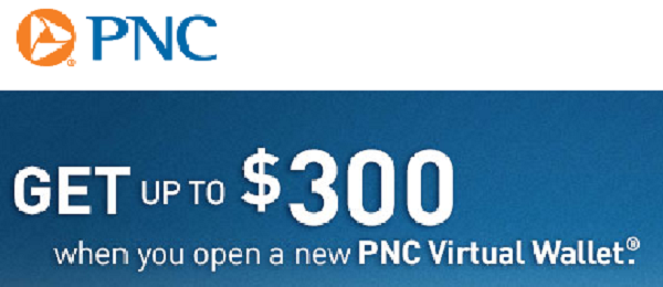 New PNC Bank Virtual Wallet Checking Account $300 Promotion