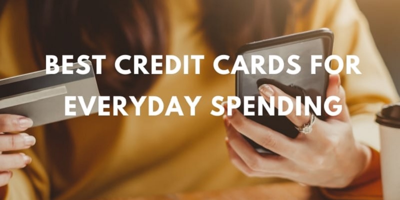 The Best Credit Cards For Everyday Spending For Points & Miles