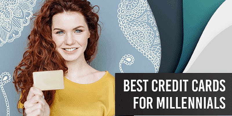 Best Credit Cards For Millennials: Establish Credit, Points, Fraud Protection