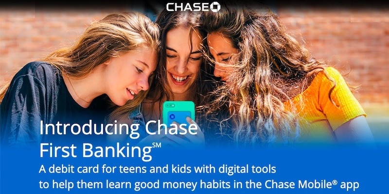 Chase First Banking℠ Review: A Debit Card For Teens & Kids With Digital Tools